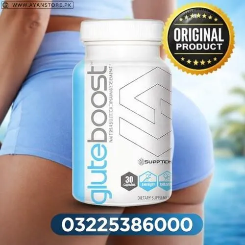 Gluteboost Natural Buttock Pills in Pakistan