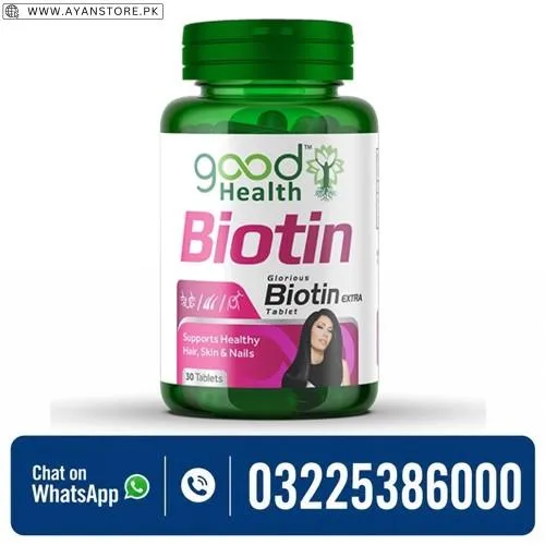 Good Health Biotin Extra Tablets in Pakistan