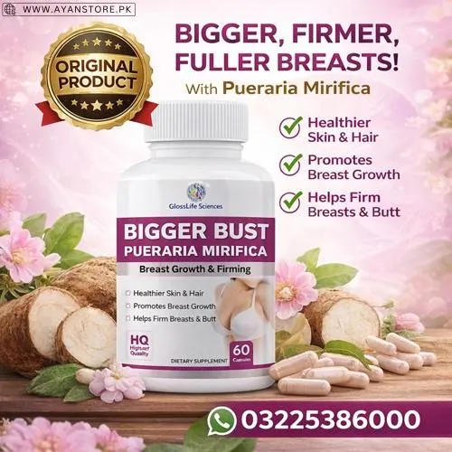 Bigger Bust Pueraria Mirifica Capsule in Pakistan