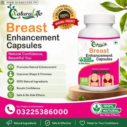 Naturalife Breast Enhancement Capsules in Pakistan