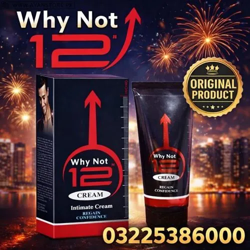 Why Not 12 Cream in Pakistan